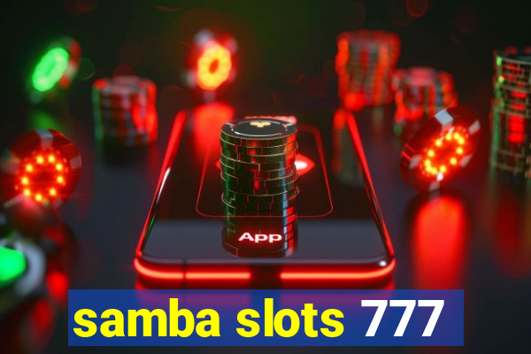 samba slots 777